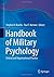 Handbook of Military Psychology: Clinical and Organizational Practice