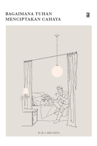 Bagaimana Tuhan Menciptakan Cahaya (Paperback)