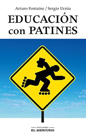 Educación con patines (Spanish Edition)