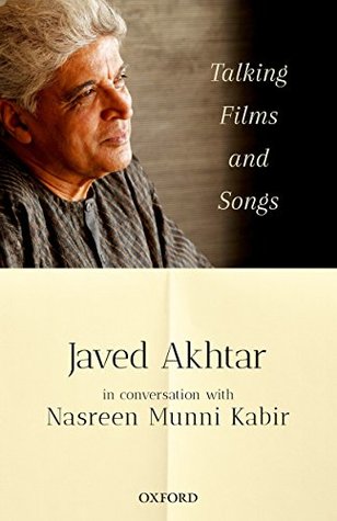 Talking Films and Songs: Javed Akhtar in conversation with Nasreen Munni Kabir (Kindle Edition)