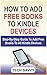 How To Add Free Books To Kindle Devices by Tech Savvy