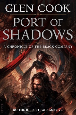 Port of Shadows (The Chronicles of the Black Company, #1.5)