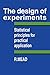 The Design of Experiments: Statistical Principles for Practical Applications