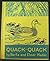 Quack Quack: The Story of a Little Wild Duck