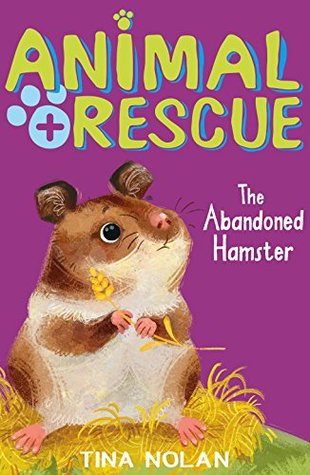 The Abandoned Hamster (Animal Rescue Book 7)
