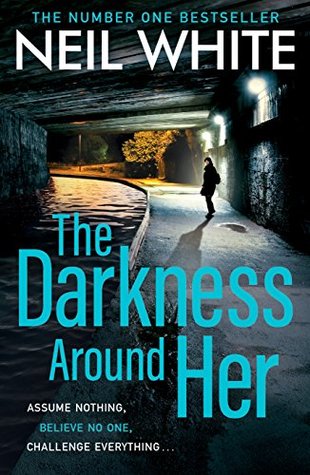 The Darkness Around Her (Dan Grant Trilogy, #2)