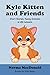 Kyle Kitten and Friends: Sh...