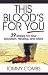 This Blood's For You by Tommy Combs