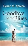 Goodbye to the Blues