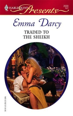 Traded to the Sheikh: An Alpha Male Contemporary Romance (Surrender to the Sheikh Book 1)
