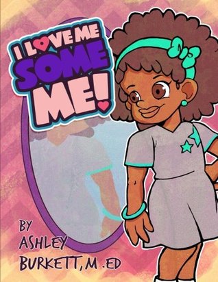 I Love Me Some Me! (Paperback)