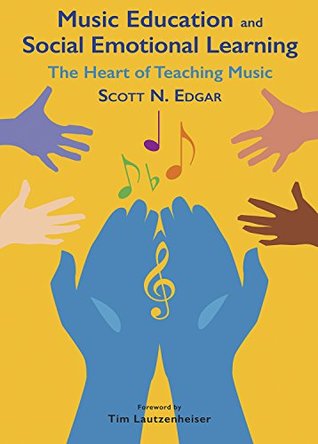 Music Education and Social Emotional Learning (Paperback)