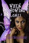 When Knowing Comes by Valarie Savage Kinney
