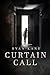 Curtain Call by Ryan Kane