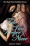 The Magic Man's Forbidden Dreams: Tale of the Inn Keeper's Niece