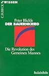 Der Bauernkrieg. Die Revolution des Gemeinen Mannes Der Bauernkrieg. Die Revolution des Gemeinen Mannes
