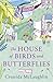 The Dawn Chorus (The House of Birds and Butterflies, #1)