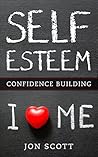 Self Esteem and Confidence Building