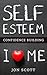 Self Esteem and Confidence Building by Jon Scott