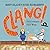 Clang!: Ernst Chladni's Sou...