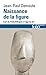 Naissance de la figure: L'a...