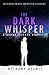 The Dark Whisper (International Monster Slayers, #3.5)