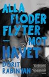 Alla floder flyter mot havet by Dorit Rabinyan