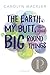 The Earth, My Butt, and Other Big Round Things
