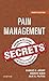 Pain Management Secrets: Pain Management Secrets