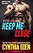Keep Me Close (Lazarus Rising #2)