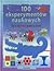 100 eksperymentów naukowych. Baw się i ucz razem z nami