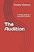 The Audition: A simple guide to a successful audition.