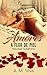 Amores a flor de piel (Spanish Edition)