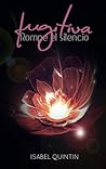 Rompe el silencio by Isa Quintín