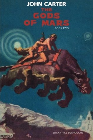 The Gods of Mars: John Carter: Barsoom Series Book 2