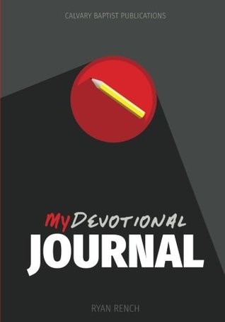 My Devotional Journal: Encouraging You To Love God, Love Others, & Do Right (Paperback)