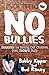 No Bullies: Solutions for S...
