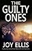 The Guilty Ones (DI Jackman & DS Evans, #4) by Joy Ellis