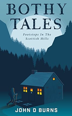 Bothy Tales: Footsteps in the Scottish hills (Kindle Edition)