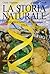 La storia naturale: La biologia a fumetti da Aristotele al DNA