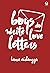 Boys do Write Love Letters