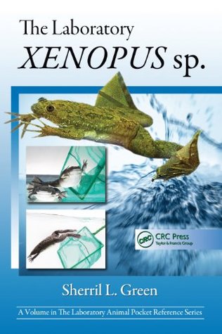 The Laboratory Xenopus Sp By Sherril L Green
