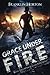 Grace Under Fire (Locker Nine #2)