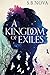 A Kingdom of Exiles by S.B. Nova A Kingdom of Exiles by S.B. Nova