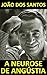 A Neurose de Angústia