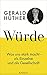 Würde by Gerald Hüther