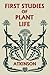 First Studies of Plant Life