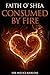 Consumed By Fire (Fire and ...