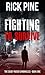 Fighting to Survive by Rick Pine