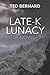 Late-K Lunacy by Ted Bernard